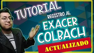 TUTORIAL  Registro EXACER COLBACH  ¡ACTUALIZADO [upl. by Neale]