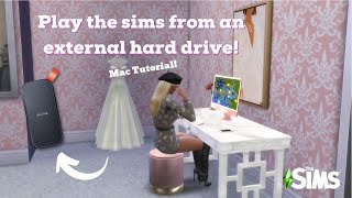 HOW TO PLAY THE SIMS FROM AN EXTERNAL DRIVE ON A MAC  SIMS 4 TUTORIAL [upl. by Silverman]