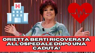 ORIETTA BERTI RICOVERATA IN OSPEDALE LE ULTIME NOTIZIE 😱 [upl. by Thomsen]