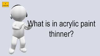 What Is In Acrylic Paint Thinner [upl. by Yenreit]