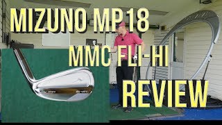 Mizuno MP18 MMC Fli Hi Review [upl. by Carolan]