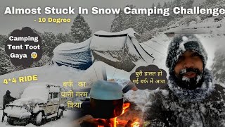 Almost Stuck In Heavy Snow Storm 😰  Dangerous Snow Camping In  10 Degree  Camping In India [upl. by Efioa751]