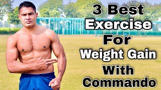 3 Best Exercise For Weight Gain With Commando  quotASITIS ATOM Mass Gainerquot [upl. by Akahs928]