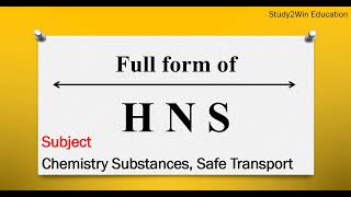 HNS ka full form I Full form of HNS in English I Subject Hazardous And Noxious Substances [upl. by Yerrot510]