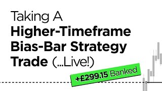 Taking A HigherTimeframe Bias Bar Strategy Trade Live [upl. by Erle601]