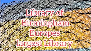 Birmingham Library 📚  largest library in Europe [upl. by Drarig]