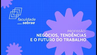 Dia do Administrador  Profissão Negócios tendências e o futuro do trabalho [upl. by Tongue]