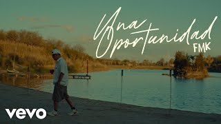 FMK  Una Oportunidad Official Video [upl. by Miarfe]