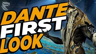 WARFRAME DANTE FIRST LOOK amp BUILD GUIDE [upl. by Annaira]