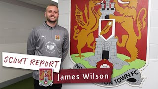 SCOUT REPORT James Wilson [upl. by Luz433]