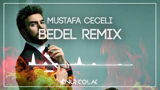 Mustafa Ceceli  Bedel  Onur Colak Remix  Yine Yangınlar Yine Ben [upl. by Key]