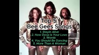 5 Most Popular Songs By the Bee Gees Music Group [upl. by Donovan833]