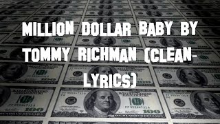 Million Dollar Baby Tommy Richman CleanLyrics [upl. by Pedrick]