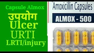 Almox capsule Amoxicillin 500mg  uses URTI LRTI Injury typhoid fever amebeosis HEALTHCONSULTANT [upl. by Dnomhcir45]