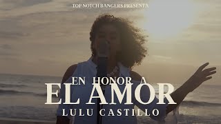 EN HONOR A EL AMOR  Lulu Castillo Chris Mercedes [upl. by Ausoj]