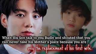 When his son talks to you Rudly and shouts that you can never take his mothers place because you [upl. by Harolda]