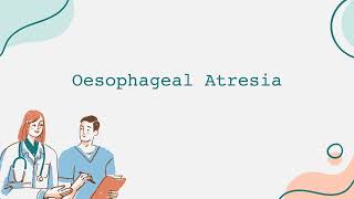 Oesophageal Atresia [upl. by Silloc]