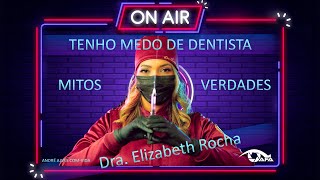 André Alves ComVida Dra Elizabet Rocha  Medo de dentista  Ep 06 [upl. by Ardnuyek]