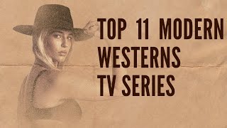 TOP 11 Modern Westerns TV Series 2021 [upl. by Yeo]