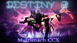 Destiny 2 Multimach CCX This Week Is Pain [upl. by Yror]