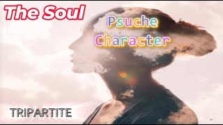 TRIPARTITE NATURE OF MAN  SOUL PSUCHE [upl. by Aehsa]