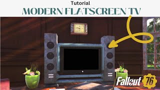 Fallout 76  New Modern TV tutorial [upl. by Hameean]