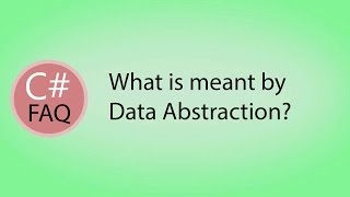 What is meant by Data Abstraction [upl. by Selrahc]