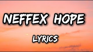 NEFFEX  Hope Lyrics neffexmusic [upl. by Ajaj]