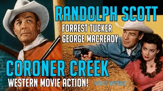 Randolph Scott in CORONER CREEK Free Western COLOR Movie Classic George Macready amp Forrest Tucker [upl. by Adaner]