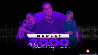 MEDLEY 2000  Vitinho Imperador 2k25 [upl. by Alicul775]