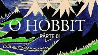 O HOBBIT  AUDIOLIVRO COMPLETO PARTE 01 naotenhotempopraler [upl. by Faro]