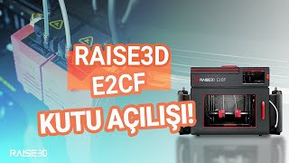 Raise3D E2CF 3D Yazıcı Kutu Açılışı [upl. by Loats]