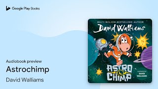 Astrochimp by David Walliams · Audiobook preview [upl. by Most]