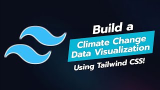 🌍 BUILD A CLIMATE CHANGE DATA VISUALIZATION UI COMPONENT WITH TAILWINDCSS 📊 [upl. by Kihtrak156]