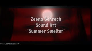 Zeena Schreck  Summer Swelter [upl. by Kailey]