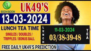 UK 49s Lunch time prediction UK49 today Tea time prediction UK49 Live Play UK49 Lottery UK49 Lotto [upl. by Selrahcnhoj413]