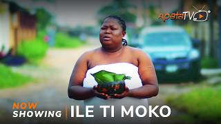 Ile Ti Moko  Yoruba Movie 2024 Drama Sidi Feranmi OyalowoJamiu Azeez Mimisola DanielsAisha Reji [upl. by Einnod]