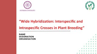 Wide Hybridization Interspecific Intraspecific Plant Breeding Importance of Genetic Variation [upl. by Idelia]