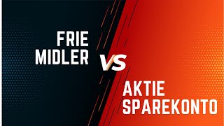 Frie midler vs Aktiesparekonto [upl. by Marthe]