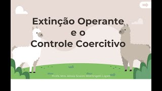 Esquema de reforçamento Extinção Operante e Controle Coercitivo [upl. by Israeli476]