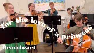 For the Love of a Princess  Braveheart  Family String Quintet [upl. by Borchert]