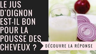 Le jus doignon pour faire pousser ses cheveux  Pourquoi ça marche  Explications amp Application [upl. by Adara]