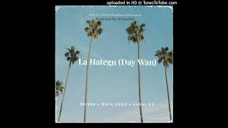 La Hategu Day Wan2024 Jarahn ft Mavn LKLD amp Gobby YT Prod by Dj Hausten [upl. by Madalena]