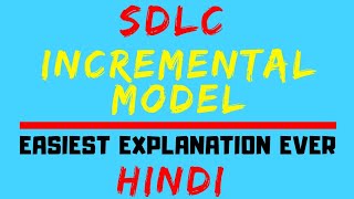 Incremental Model ll SDLC All Phases Explained with Advantages And Disadvantages Of Model in Hindi [upl. by Richer]