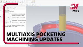 Multiaxis Pocketing Machining Updates [upl. by Anileva117]