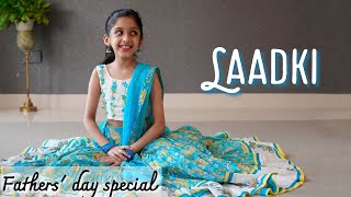 Laadki  Fathers day special dance  Ishanvi Hegde SachinJigar Laasya [upl. by Altaf]