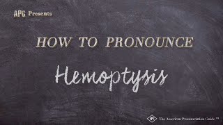 How to Pronounce Hemoptysis Real Life Examples [upl. by Eiryk966]