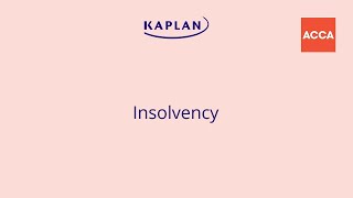 Insolvency Explained ACCA Law [upl. by Liarret]