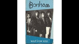 Bonham  Wait For You 1989 [upl. by Doy546]