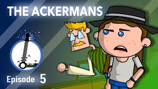 THE ACKERMANS  The Lyosacks Ep 5 [upl. by Helaina]